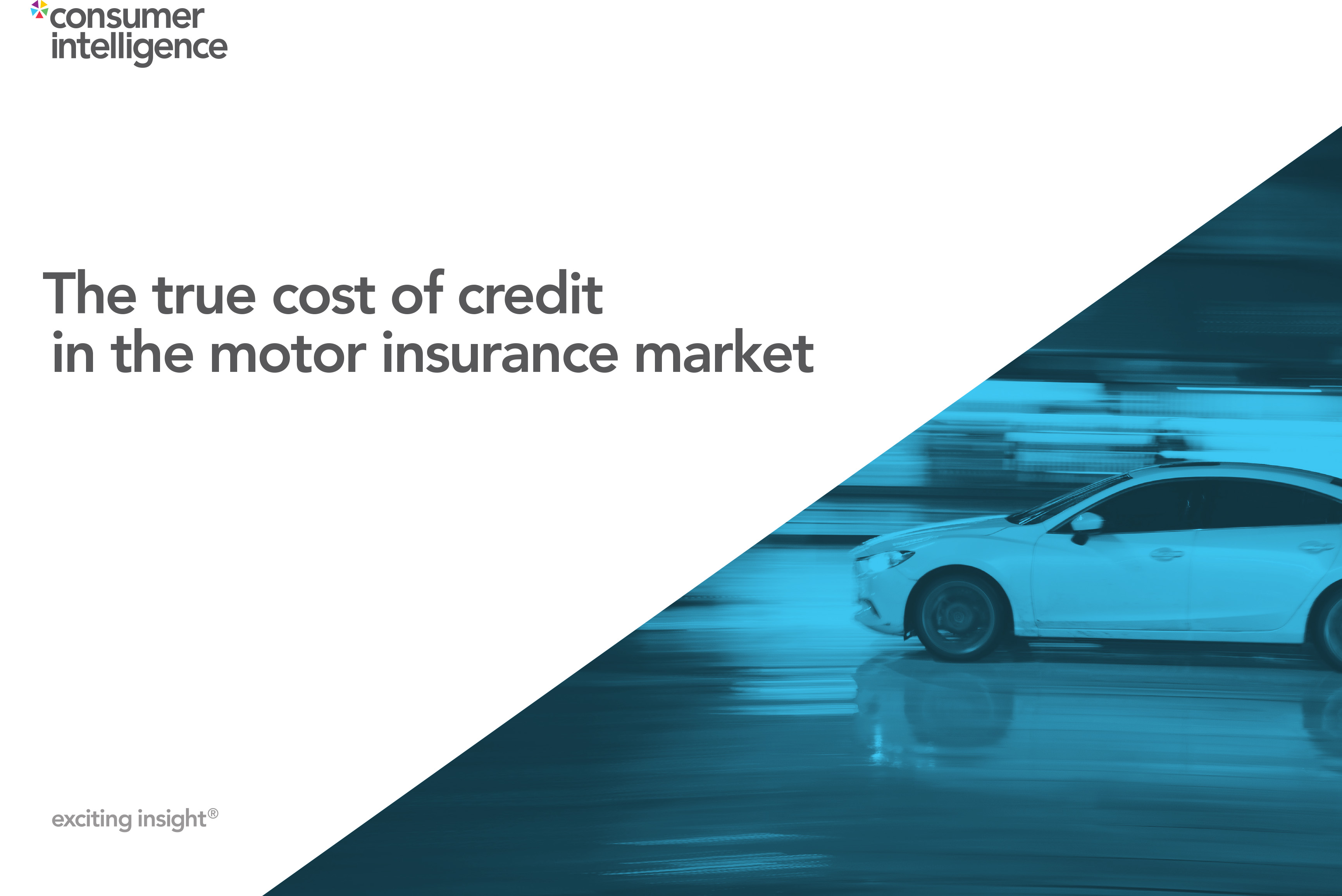 True Cost Insurance The true cost of credit in the motor insurance market